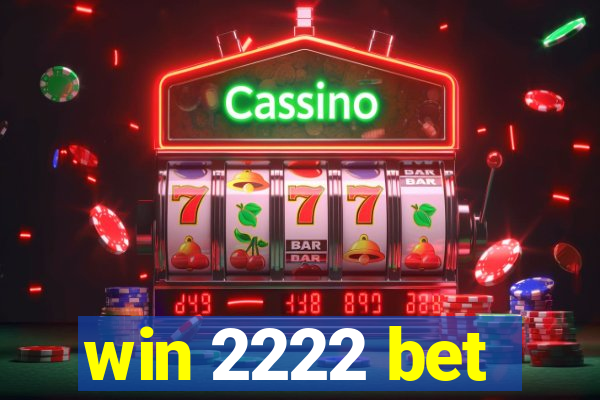 win 2222 bet
